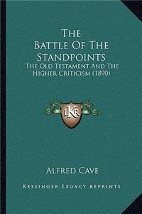 The Battle Of The Standpoints