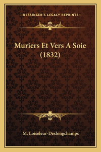 Muriers Et Vers A Soie (1832)