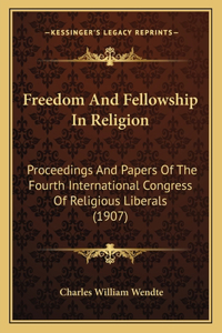 Freedom And Fellowship In Religion