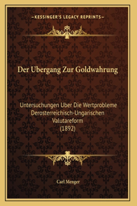 Ubergang Zur Goldwahrung