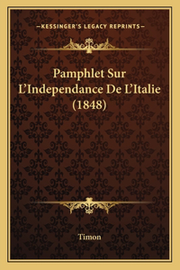 Pamphlet Sur L'Independance De L'Italie (1848)