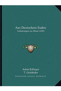 Aus Deutschem Suden: Schilderungen Aus Meran (1890)