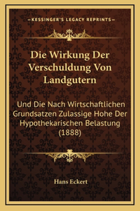 Die Wirkung Der Verschuldung Von Landgutern