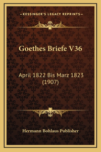 Goethes Briefe V36