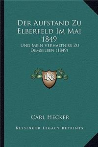 Der Aufstand Zu Elberfeld Im Mai 1849