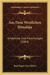 Aus Dem Westlichen Himalaja