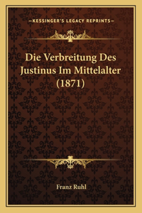 Verbreitung Des Justinus Im Mittelalter (1871)
