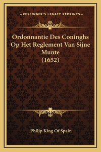 Ordonnantie Des Coninghs Op Het Reglement Van Sijne Munte (1652)