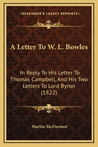 A Letter To W. L. Bowles