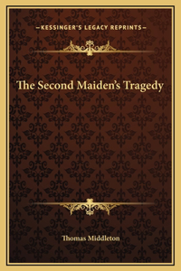 The Second Maiden's Tragedy