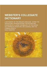 Webster's Collegiate Dictionary; A Dictionary of the English Language