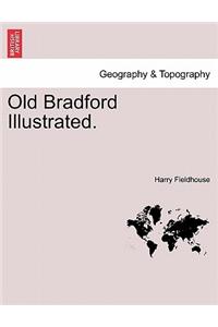 Old Bradford Illustrated.