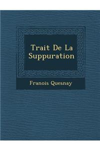 Trait de La Suppuration
