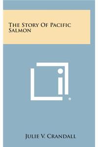The Story of Pacific Salmon