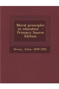 Moral Principles in Education