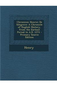 Chronicon Henrici de Silegrave