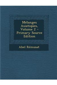 Melanges Asiatiques, Volume 2