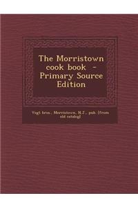 The Morristown Cook Book