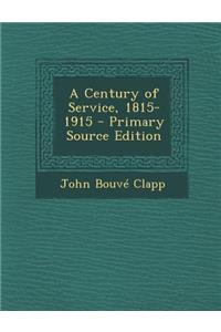Century of Service, 1815-1915
