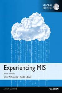 Experiencing MIS, OLP with eText, Global Edition