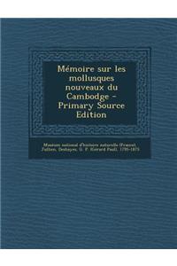 Memoire Sur Les Mollusques Nouveaux Du Cambodge