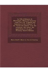 La Fille D'Alliance de Montaigne, Marie de Gournay