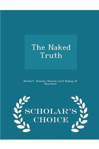 The Naked Truth - Scholar's Choice Edition