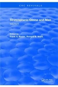 Stratospheric Ozone and Man