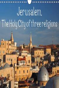 Jerusalem. the Holy City of Three Religions 2017