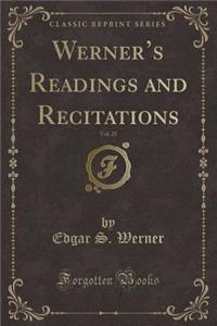 Werner's Readings and Recitations, Vol. 25 (Classic Reprint)