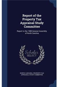 Report of the Property Tax Appraisal Study Committee