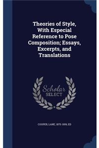 Theories of Style, With Especial Reference to Pose Composition; Essays, Excerpts, and Translations