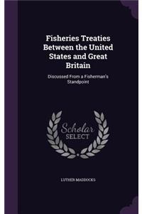 Fisheries Treaties Between the United States and Great Britain