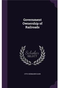 Government Ownership of Railroads