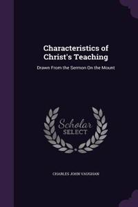 Characteristics of Christ's Teaching