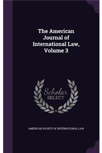 American Journal of International Law, Volume 3