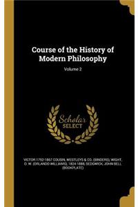 Course of the History of Modern Philosophy; Volume 2