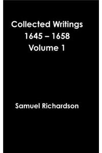 Collected Writings 1645 - 1658 Volume 1