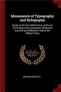 Monuments of Typography and Xylography