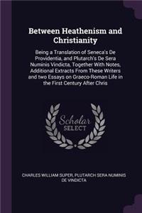 Between Heathenism and Christianity