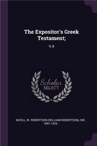 The Expositor's Greek Testament;