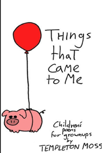 Things That Came To Me
