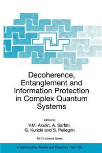 Decoherence, Entanglement and Information Protection in Complex Quantum Systems