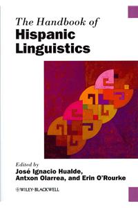 Handbook of Hispanic Linguistics