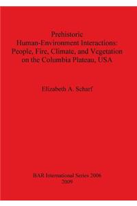 Prehistoric Human-Environment Interactions