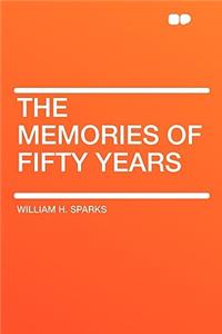 The Memories of Fifty Years