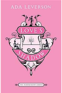 Love's Shadow