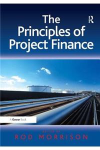 The Principles of Project Finance