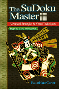 SuDoku Master - Advanced Strategies & Visual Techniques