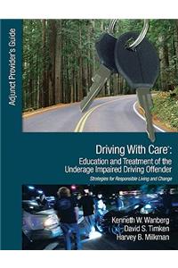Driving With Care: Education and Treatment of the Underage Impaired Driving Offender
